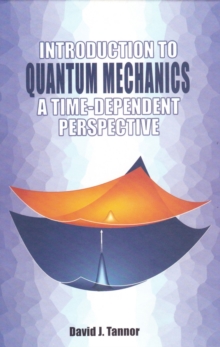 Image for Introduction to Quantum Mechanics : A time-dependent perspective