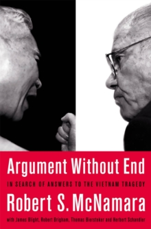 Image for Argument without end  : in search of answers to the Vietnam tragedy