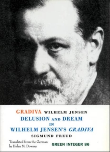 Image for Gradiva / Delusion And Dream In Wilhelm Jensen's Gradiva