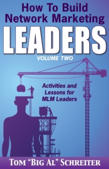 Image for How To Build Network Marketing Leaders Volume Two : Activities and Lessons for MLM Leaders