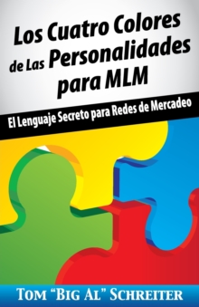 Image for Los Cuatro Colores de Las Personalidades para MLM : El Lenguaje Secreto para Redes de Mercadeo