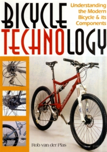 Image for Bicycle technology  : understanding the modern bicycle and its components