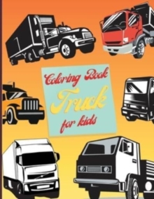 Image for Coloring Book Truck For Kids : Easy, Cute And Fun Coloring Pages Of Cars For Children And Toddlers