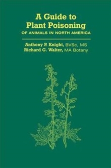 Guide to Plant Poisoning of Animals in North America