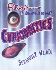 Image for Ripley's Believe it or Not! Curioddities - Seriously Weird!