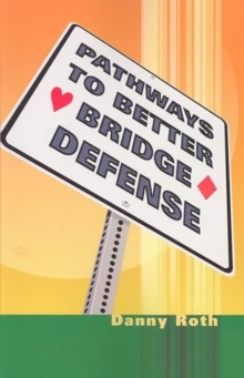 Pathways to Better Bridge Defense