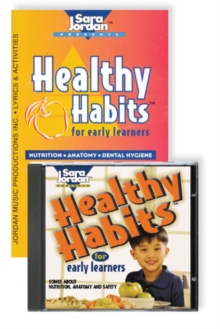 Image for Healthy Habits for Early Learners : Nutrition * Anatomy * Dental Hygiene