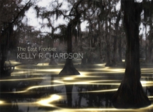 Image for Kelly Richardson  : the last frontier