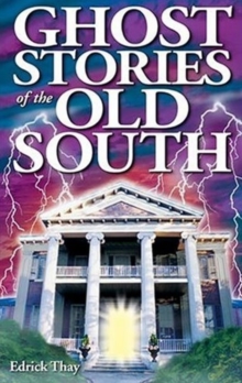 Ghost Stories of the Old South