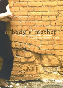 Image for Nobody's mother  : life without kids