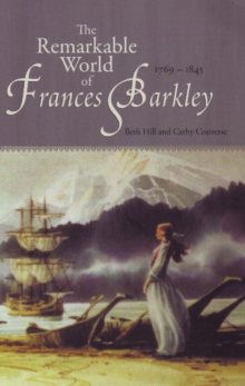 Image for Remarkable world of Frances Barkley  : 1769-1845