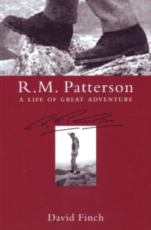 Image for R.M. Patterson  : a life of great adventure