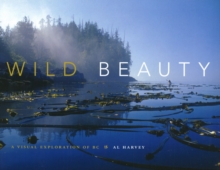 Image for Wild beauty  : a visual exploration of BC
