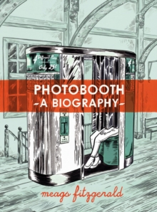 Image for Photobooth: A Biography