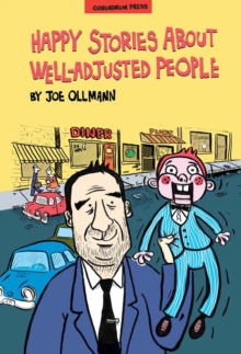 Image for Happy stories about well-adjusted people  : an Ollmann omnibus