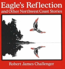 Image for Eagle's Reflection : and Other Northwest Coast Stories
