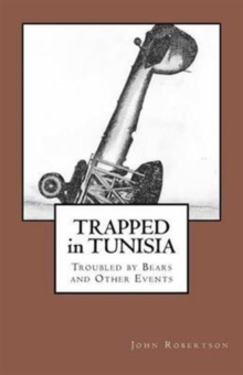TRAPPED IN TUNISIA, TROUBLED BY BEARS A