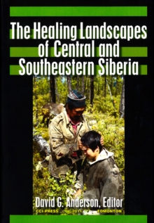 Image for The Healing Landscapes of Central and Southeastern Siberia
