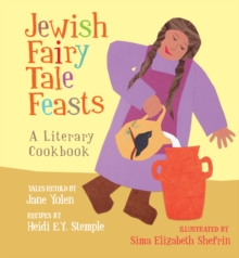 Image for The Jewish fairy tale feasts  : a literary cookbook