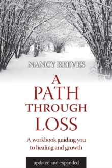 Image for Path Through Loss : A Guide to Writing Your Healing & Growth