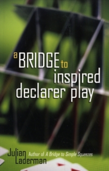 Image for A Bridge to Inspired Declarer Play