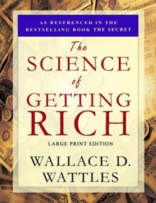 Image for The Science of Getting Rich : Large Print Edition
