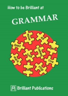 Image for How to be Brilliant at Grammar