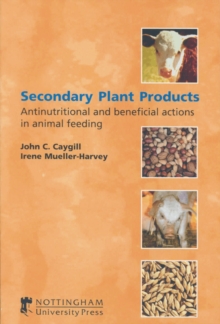 Image for Secondary plant products  : considerations for animal feeds