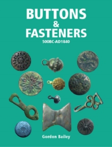 Image for Buttons and Fasteners 500BC - AD1840