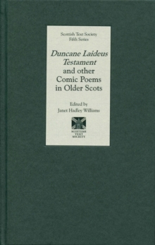 Image for Duncane Laideus Testament and other Comic Poems in Older Scots