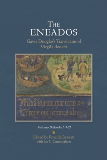 Image for The Eneados  : Gavin Douglas's translation of Virgil's AeneidVolume II,: Books I-VII