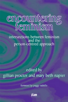 Image for Encountering feminism  : intersections between feminism and the person-centred approach