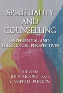 Image for Spirituality and counselling  : experiential and theoretical perspectives
