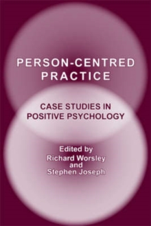 Person-Centred Practice: Case Studies in Positive Psychology