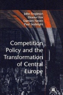 Image for Competition Policy and the Transformation of Central Europe