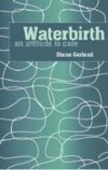 Image for Waterbirth : An Attitude to Care