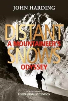 Image for Distant snows  : a mountaineer's odyssey