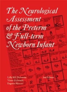 Image for The neurological assessment of the preterm & full-term newborn infant