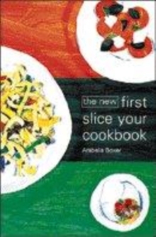 Image for The new first slice your cookbook