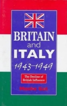 Image for Britain and Italy, 1943-1949