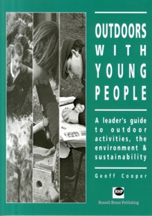 Image for Outdoors with young people  : a leader's guide to outdoor activities, the environment and sustainability