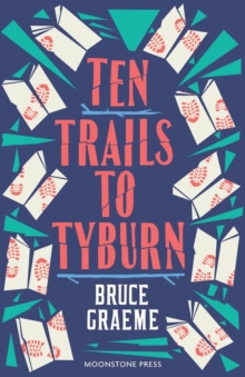 Image for Ten Trails to Tyburn