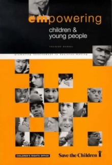 Image for Empowering children & young people  : training manual