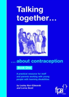 Image for Talking Together... About Contraception : A Book About Contraception for Young People with Learning Disabilities