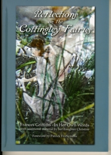 Image for Reflections on the Cottingley Fairies: Frances Griffiths - in Her Own Words