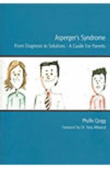 Image for Asperger's Syndrome - From Diagnosis to Solutions
