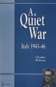 Image for A Quiet War : Italy 1943-46