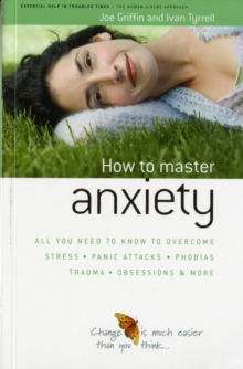 Image for How to master anxiety  : a practical handbook