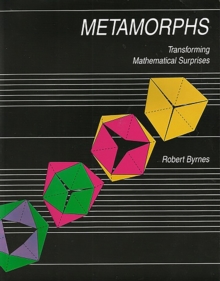 Image for Metamorphs : Transforming Mathematical Surprises