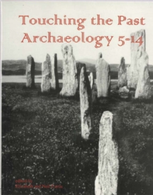 Image for Touching the Past : Archaeology 5-14